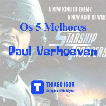 https://thiagoigor.com.br/paul-verhoeven-uma-selecao-pessoal-dos-5-melhores-filmes/