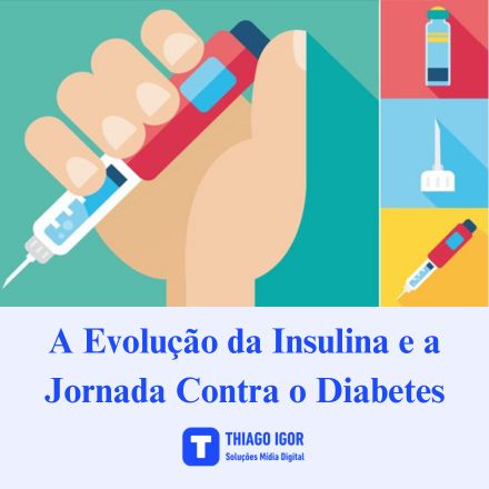 Um Século de Vida: A Evolução da Insulina e a Jornada Contra o Diabetes
