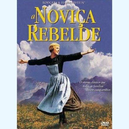 "A Noviça Rebelde": Na Minha Opinião, a Perfeição em Forma de Musical e um dos Melhores Filmes de Todos os Tempos