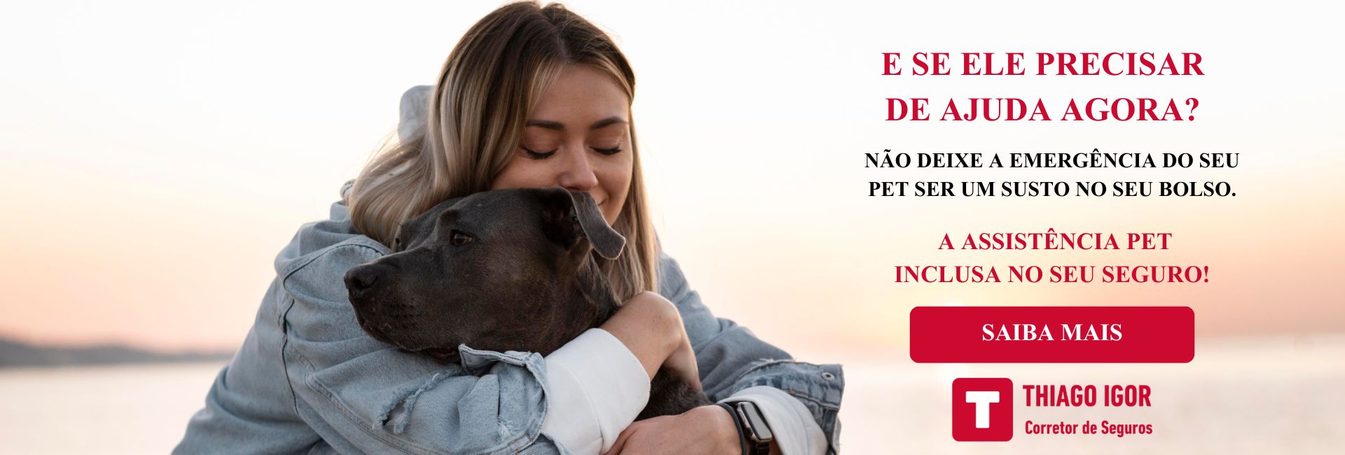 E se ele precisar de ajuda AGORA? Não deixe a emergência do seu pet ser um susto no seu bolso.