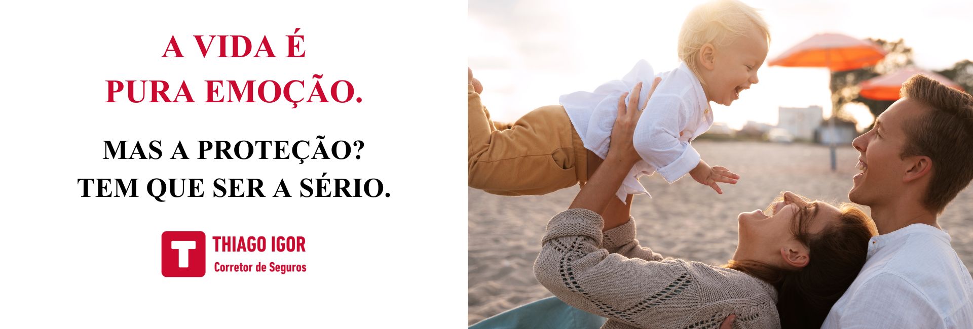 A VIDA É PURA EMOÇÃO.